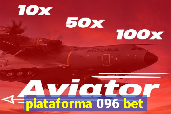 plataforma 096 bet